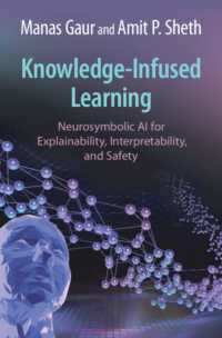 Knowledge-Infused Learning : Neurosymbolic AI for Explainability, Interpretability, and Safety