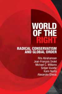 World of the Right : Radical Conservatism and Global Order
