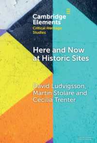 Here and Now at Historic Sites : Pupils and Guides Experiencing Heritage (Elements in Critical Heritage Studies)