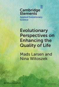Evolutionary Perspectives on Enhancing Quality of Life (Elements in Applied Evolutionary Science)