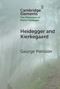 ハイデガーとキルケゴール<br>Heidegger and Kierkegaard (Elements in the Philosophy of Martin Heidegger)