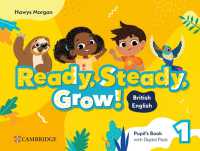 Ready, Steady, Grow! Level 1 Pupil's Book with Digital Pack British English (Ready Steady Grow)