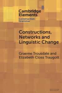 構文・ネットワーク・言語変化<br>Constructions, Networks and Linguistic Change (Elements in Construction Grammar)