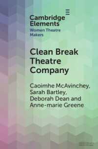 Clean Break Theatre Company (Elements in Women Theatre Makers)