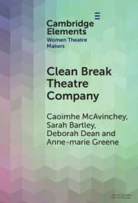 Clean Break Theatre Company (Elements in Women Theatre Makers)