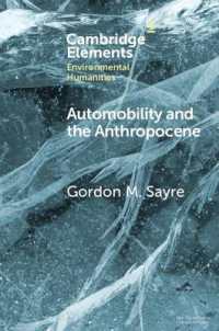 Automobility and the Anthropocene : The Car as Post-Human (Elements in Environmental Humanities)
