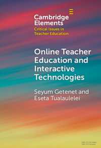 オンライン教師教育とインタラクティブ・テクノロジー<br>Online Teacher Education and Interactive Technologies (Elements in Critical Issues in Teacher Education)