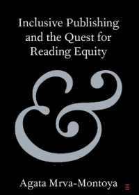 インクルーシブな出版と平等な読書の探求<br>Inclusive Publishing and the Quest for Reading Equity (Elements in Publishing and Book Culture)