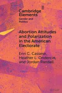 Abortion Attitudes and Polarization in the American Electorate (Elements in Gender and Politics)