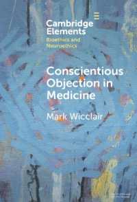 Conscientious Objection in Medicine (Elements in Bioethics and Neuroethics)