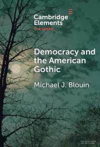 Democracy and the American Gothic (Elements in the Gothic)