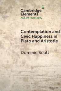 Contemplation and Civic Happiness in Plato and Aristotle (Elements in Ancient Philosophy)