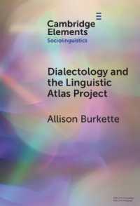方言学と言語地図プロジェクト<br>Dialectology and the Linguistic Atlas Project (Elements in Sociolinguistics)