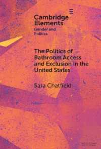 The Politics of Bathroom Access and Exclusion in the United States (Elements in Gender and Politics)