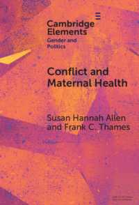 Conflict and Maternal Health : Linking the Gendered Causes and Gendered Consequences of War (Elements in Gender and Politics)