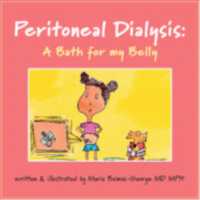 Peritoneal Dialysis : A Bath for My Belly (The Strength of My Scars)