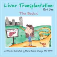 Liver Transplantation: Volume 1 : The Basics (The Strength of My Scars)