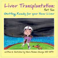 Liver Transplantation: Volume 2 : Getting Ready for Your New Liver (The Strength of My Scars)