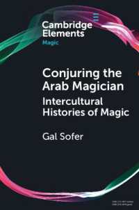 Conjuring the Arab Magician : Intercultural Histories of Magic (Elements in Magic)