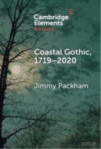 Coastal Gothic, 1719-2020 (Elements in the Gothic)