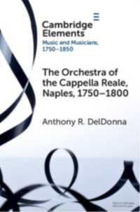 The Orchestra of the Cappella Reale, Naples, 1750-1800 (Elements in Music and Musicians 1750-1850)