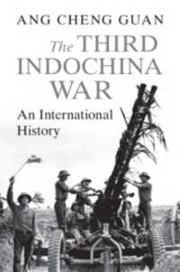 第三次インドシナ戦争：国際史<br>The Third Indochina War : An International History