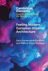 近代ヨーロッパ帝国建築を感じる<br>Feeling Modern European Imperial Architecture (Elements in Histories of Emotions and the Senses)
