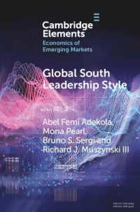 Global South Leadership Style : Strategies for Navigating Emerging Economies (Elements in the Economics of Emerging Markets)