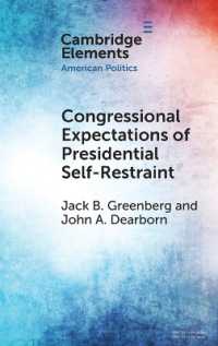 Congressional Expectations of Presidential Self-Restraint (Elements in American Politics)