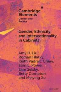 Gender, Ethnicity, and Intersectionality in Cabinets : Asia and Europe in Comparative Perspective (Elements in Gender and Politics)