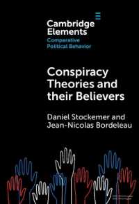 陰謀論とその信者<br>Conspiracy Theories and their Believers : A Comparative Outlook (Elements in Comparative Political Behavior)