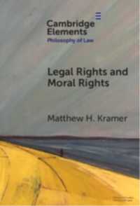 Legal Rights and Moral Rights (Elements in Philosophy of Law)