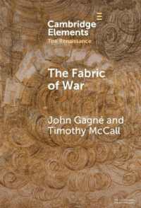 The Fabric of War : The Material Culture and Social Lives of Banners in Renaissance Europe (Elements in the Renaissance)