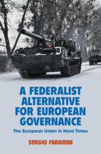 危機の時代のＥＵガバナンス<br>A Federalist Alternative for European Governance : The European Union in Hard Times