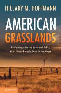 American Grasslands : Reckoning with the Law and Policy that Shaped Agriculture in the West