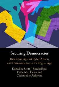 Securing Democracies : Defending against Cyber Attacks and Disinformation in the Digital Age