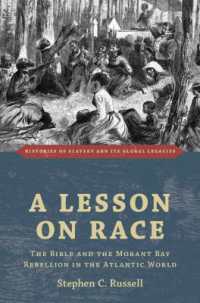 大西洋世界における聖書とモラント・ベイの反乱<br>A Lesson on Race : The Bible and the Morant Bay Rebellion in the Atlantic World (Histories of Slavery and its Global Legacies)