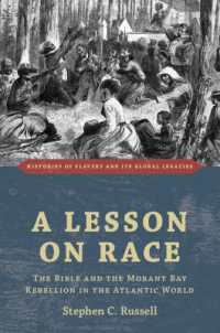 大西洋世界における聖書とモラント・ベイの反乱<br>A Lesson on Race : The Bible and the Morant Bay Rebellion in the Atlantic World (Histories of Slavery and its Global Legacies)