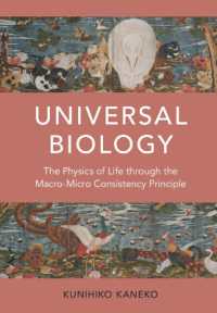 金子邦彦（著）／普遍性生物学<br>Universal Biology : The Physics of Life through the Macro-Micro Consistency Principle