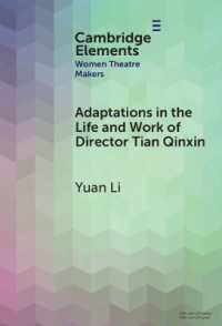 Adaptations in the Life and Work of Director Tian Qinxin (Elements in Women Theatre Makers)