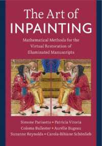 The Art of Inpainting : Mathematical Methods for the Virtual Restoration of Illuminated Manuscripts