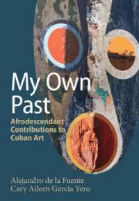 My Own Past : Afrodescendant Contributions to Cuban Art (Afro-latin America)