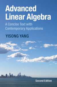 上級線形代数コアテキスト（第２版）<br>Advanced Linear Algebra : A Concise Text with Contemporary Applications （2ND）
