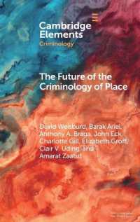 The Future of the Criminology of Place : New Directions for Research and Practice (Elements in Criminology)