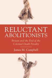 Reluctant Abolitionists : Britain and the End of the Colonial Death Penalty (Studies in Legal History)