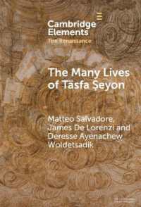 The Many Lives of Täsfa Ṣeyon : An Ethiopian Intellectual in Early Modern Rome (Elements in the Renaissance)