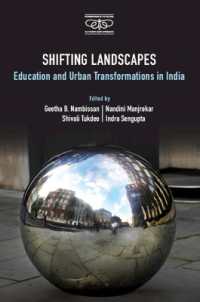 インドにおける教育と都市の変容<br>Shifting Landscapes : Education and Urban Transformations in India (Metamorphoses of the Political: Multidisciplinary Approaches)