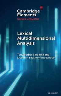 Lexical Multidimensional Analysis : Identifying Discourses and Ideologies (Elements in Corpus Linguistics)