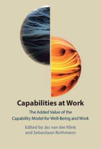 Capabilities at Work : The Added Value of the Capability Model for Well-Being and Work
