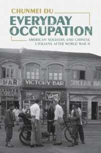 Everyday Occupation : American Soldiers and Chinese Civilians after World War II